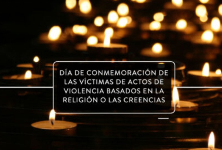 Día Internacional en conmemoración de las Víctimas de Actos de Violencia Basados en la Religión o las Creencias